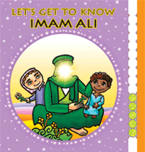 Let's Get to Know Imam Ali (as)